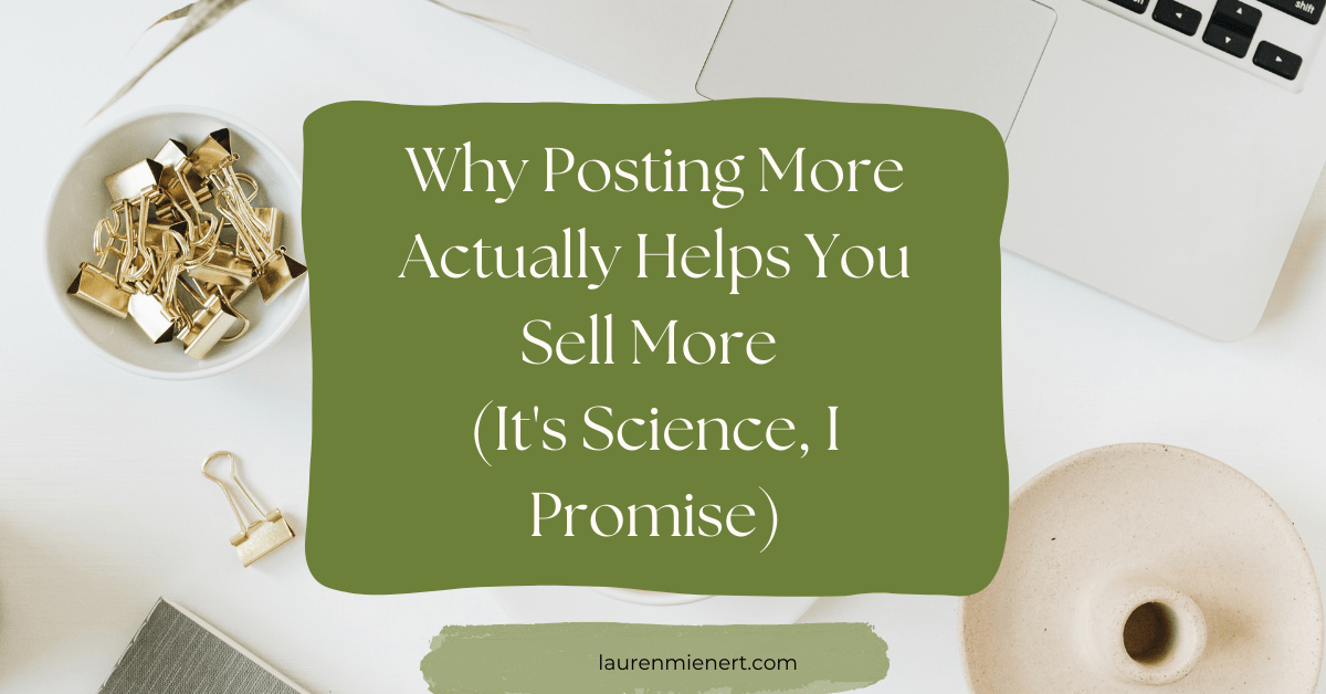 Posting More Actually Helps You Sell More (It’s Science, I Promise)